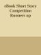 [eBook Short Story Competition 00] • eBook Short Story Competition Runners up